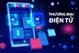 Sự bùng nổ của thương mại điện tử với quy mô đạt 32 tỷ USD