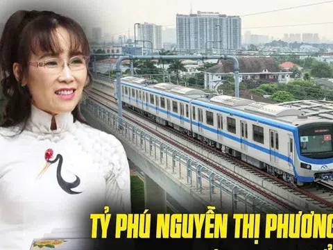 Công ty của Tỷ phú Nguyễn Thị Phương Thảo được giao nghiên cứu phát triển tuyến metro số 4 TP.Hồ Chí Minh