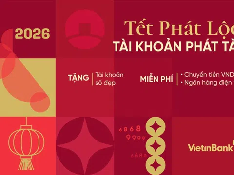 Tết phát lộc – Tài khoản phát tài với ưu đãi từ VietinBank