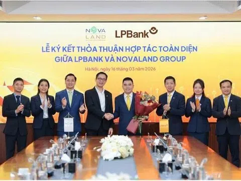 Novaland hợp tác toàn diện với LPBank, nguồn vốn dự án bất động sản được mở rộng