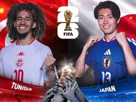 VTV3, VTV6 Trực tiếp bóng đá Tunisia vs Nhật Bản , World Cup 2026 11h00 ngày 21/6